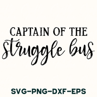 captain of the struggle bus svg - png - dxf - eps