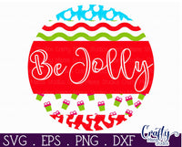 Be Jolly Mix And Match Christmas Round SVG