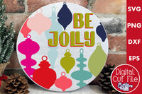 Be Jolly Round Retro Christmas Sign