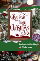 Believe In The Magic Of Christmas