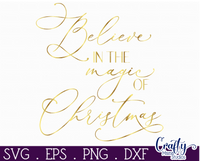 Believe In The Magic Of Christmas Round Svg