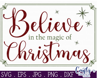 Believe In The Magic Of Christmas