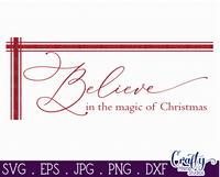 Believe In The Magic Of Christmas