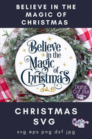 Believe In The Magic Of Christmas Round