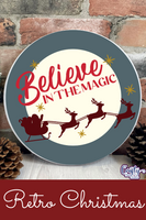 Believe In The Magic Round Retro Sign