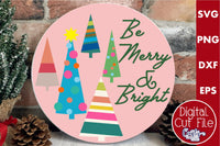 Be Merry And Bright Sign