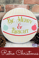 Be Merry And Bright Round Retro Sign