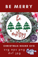 Be Merry Round SVG