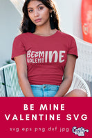 Be Mine Valentine Svg