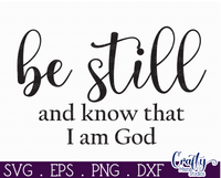 Be Still And Know Svg