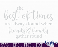 Best Of Times Are Found Round Svg