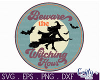 Beware The Witching Hour Round Sign