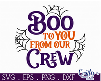 Boo To You From Our Crew Round Svg