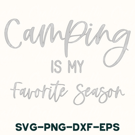 Camping is My Favorite Season Svg