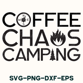 Coffee Chaos Camping Svg