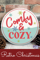 Comfy And Cozy Round Retro Christmas Sign