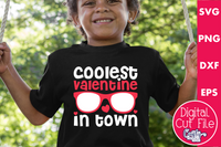 Coolest Valentine In Town Svg