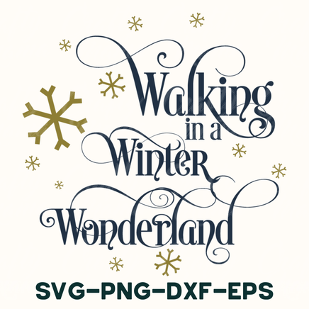 walking in a winter wonderland svg - png - dxf - eps