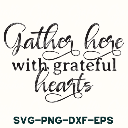 the words gather hope with grateful hearts svg - png - dxf