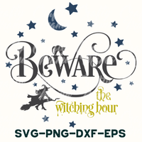 beware the witching hour svg - dxf - eps