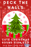 Deck The Halls Cute Christmas Round SVG