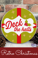 Deck The Halls Round Retro Christmas Sign