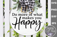 Do More Of What Makes You Happy