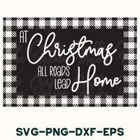 a black and white plaid pattern with the words at christmas all roads lead home