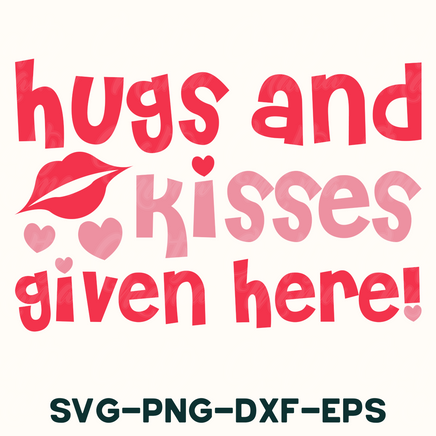 hugs and kisses given here svg - png - dxf - eps