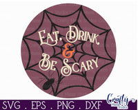 Eat Drink And Be Scary Round Sign