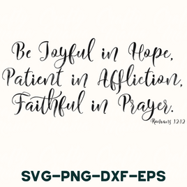 a handwritten bible verse with the words be joyful in hope, patient in