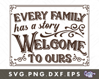 Every Family Has A Story Welcome To Ours