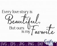 Every Love Story Is Beautiful Svg