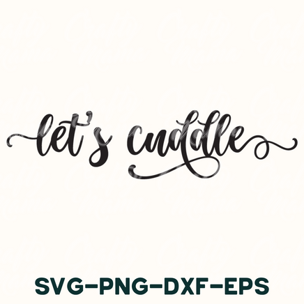 let's cuddle svg - png - dxf - eps