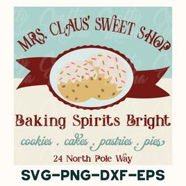 a sign advertising a bakery called mrs claus's sweet shop