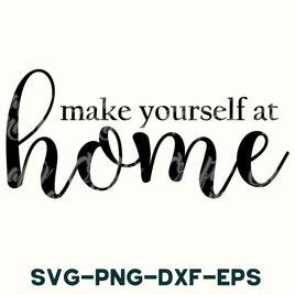 the words make yourself at home svg - dxf - eps