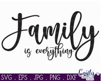 Family Is Everything Svg