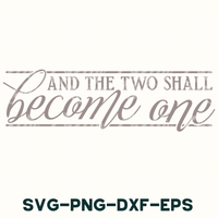 the words and the two shall become one svg - dxf - eps