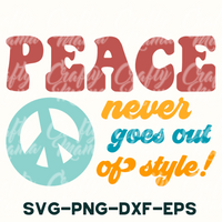 peace never goes out of style svg - dxf - eps