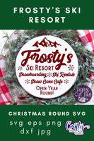 Frosty Ski Resort Svg, Round Christmas Sign