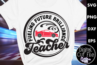 Teacher Svg, Fueling Future Brilliance