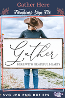 Gather Here With Grateful Hearts Svg