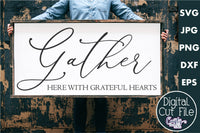 Gather Here With Grateful Hearts Svg