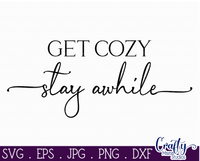 Get Cozy Stay Awhile Svg