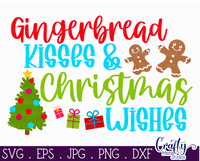 Gingerbread Kisses And Christmas Wishes