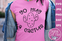 Go Hug A Cactus, Funny Svg