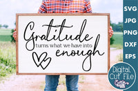 Gratitude Turns What We Have Into Enough