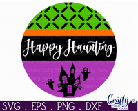 Happy Haunting Round Sign Svg