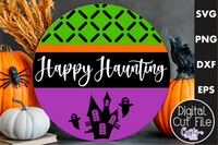 Happy Haunting Round Sign Svg