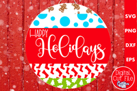 Happy Holidays Mix And Match Round SVG